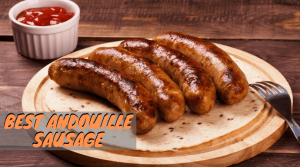 Best Andouille Sausage